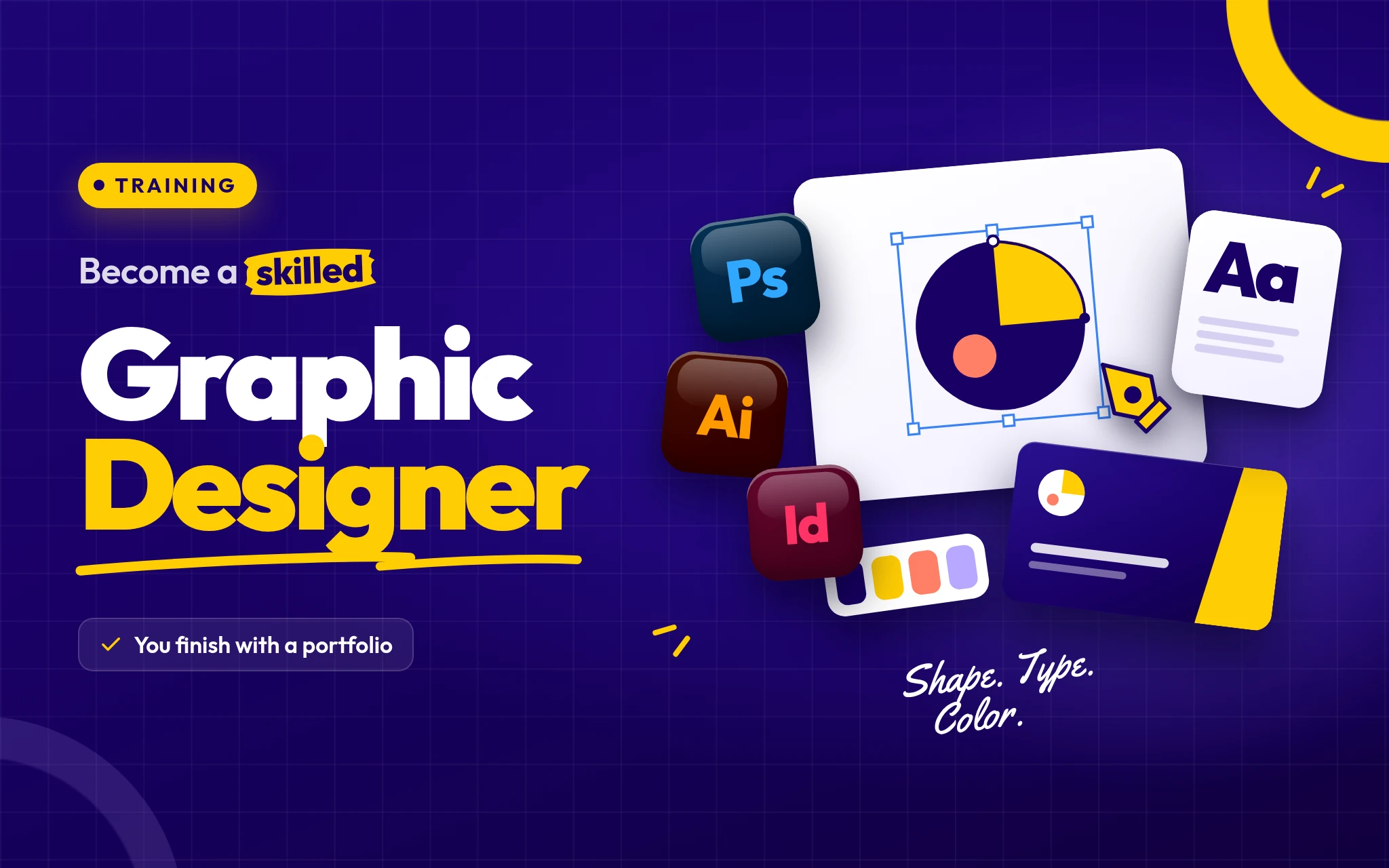 Training: “Become a skilled Graphic Designer. You finish with a portfolio”, beside a logo selected on an artboard, a business card, a type sample and Photoshop, Illustrator and InDesign icons.