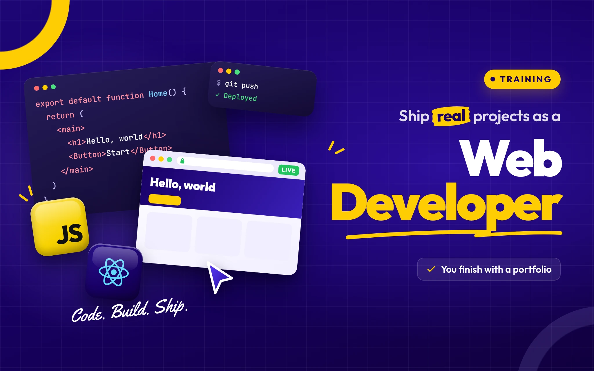 Training: “Ship real projects as a Web Developer. You finish with a portfolio”, beside a code editor, a terminal showing a deploy and the live site, with JavaScript and React icons.